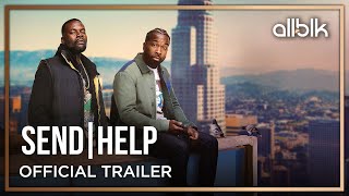 Send Help  Official Trailer HD  An ALLBLK Original Series  Premieres August 11 [upl. by Eade]