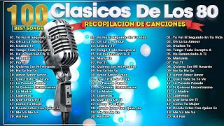 Musica de los 80 y 90 español  Las Mejores Canciones en Español de los 80s y 90s [upl. by Atir747]