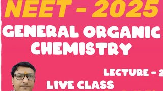 NEET 2025  General Organic Chemistry Lecture 2  Acidity Basicity Fission amp Fusion Explainedquotl [upl. by Atinat482]