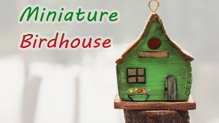 Miniature Birdhouse Tutorial  DIY Dollhouse Crafts [upl. by Eixor974]