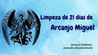 Limpeza de 21 dias de Arcanjo Miguel [upl. by Dirraj]