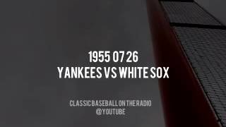 1955 07 26 White Sox at Yankees Bob Elson Radio Baseball Broadcast [upl. by Ardnayek]