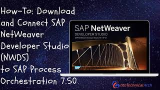 Download and Connect SAP NWDS with SAP Process Orchestration 750 [upl. by Iemaj]