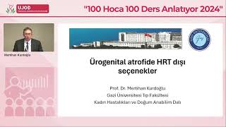 Ürogenital Atrofide HRT Dışı Seçenekler  ProfDr Mertihan Kurdoğlu [upl. by Madanhoj]