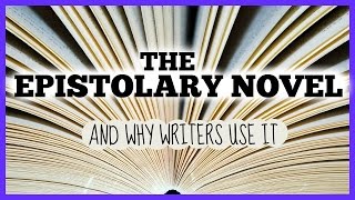 Why writers use the epistolary novel [upl. by Killigrew511]