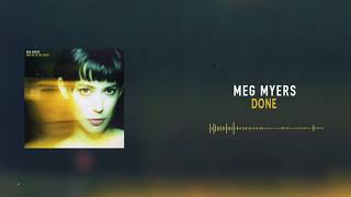 Meg Myers  Done Official Audio [upl. by Winchester]