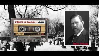 🎧 Livre Audio  Linvité de Dracula Nouvelle horrifique  Bram Stoker 1897 [upl. by Welcher]