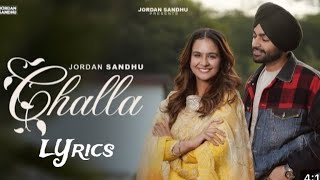 Challa  Jordan sandhu Lyrics song [upl. by Stenger914]