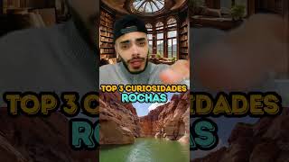 ROCHAS  TOP 3 CURIOSIDADES [upl. by Pournaras379]