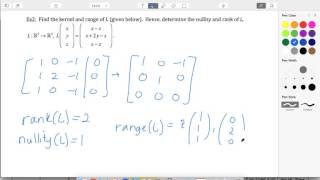 16 Ex2 Finding kernel and range [upl. by Estus]