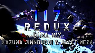 117 Redux Halo 4  Dual Mix Kazuma Jinnouchi amp JafetMeza [upl. by Yentterb]