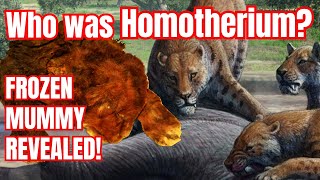 Homotherium stunning frozen mummy and more [upl. by Grannie345]