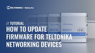 How to Update Firmware for Teltonika Networking Devices [upl. by Lorilee]