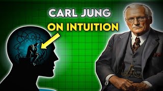 Carl Jung on Intuition Understanding Its Power with RealLife Examples Car jungian Psychology [upl. by Arik]