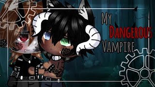 💕My Dangerous Vampire💕BLGLMM2k subscribers special💕 [upl. by Jerri]