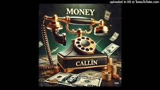 Money Callin [upl. by Scoter]