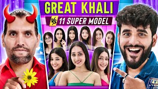 GREAT KHALI VS 11 SUPER MODELS DATING CHALLENGE ❤️ [upl. by Nyram539]