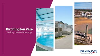 Birchington Vale  Holiday Home Ownership 2024 [upl. by Cadal]