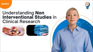 Understanding Non Interventional Studies in Clinical Research [upl. by Aitra534]