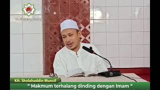 Makmum terhalang tembok dengan Imam  ky sholahuddin munsyif pp ali baalawi kencong jember [upl. by Fabi]