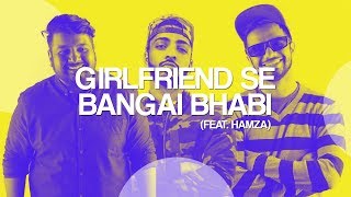 74  Girlfriend Se Bangai Bhabi feat Hamza  The JoBhi Show [upl. by Inat]