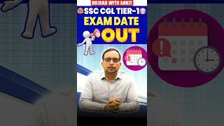 SSC CGL Exam Date Out  SSC CGL EXAM 2024  SSC CGL Tier 1 Exam Date  by Ankit Sir [upl. by Eceryt]