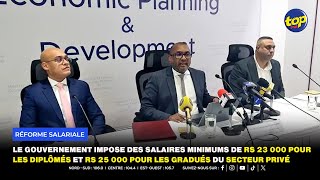 Le gouvernement impose des salaires minimums de Rs 23 000 pour les diplômés et Rs 25 000 pour [upl. by Wise]