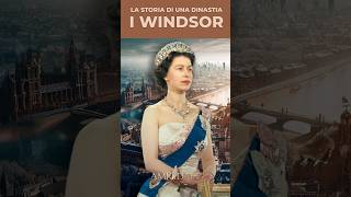 Storia di una dinastia i Windsor [upl. by Primo]