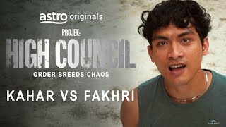 PROJEK HIGH COUNCIL  CUT SCENE KAHAR VS FAKHRI [upl. by Pulchi]