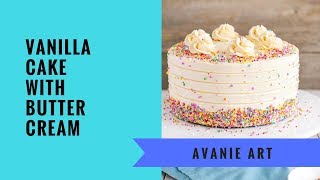 How to make Vanilla Sponge Cake  Eggless Vanilla cake Recipe  Avanie Art  2017 [upl. by Releyks]