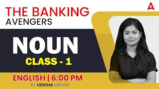 THE BANKING AVENGERS 2023 Bank Exams  ENGLISH Noun Class1 by Udisha Mishra [upl. by Denney]