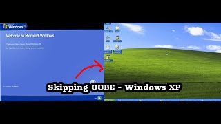 Skipping OOBE  Windows XP [upl. by Bartel357]