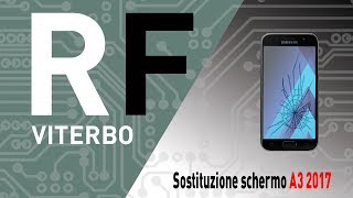 🔧 Sostituzione display lcd e vetro su Samsung Galaxy A3 2017SMA320F Cambio pantalla A3 2017 [upl. by Haet]