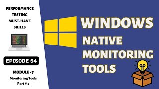 Ep 54  M Tools  Mastering Windows Native Monitoring Tools [upl. by Ileak289]