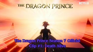 The Dragon Prince Season 7 Official Clip 1 Death Alive [upl. by Bohs]