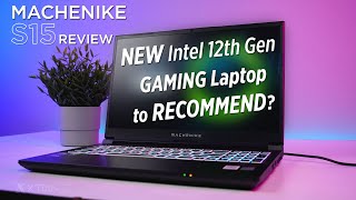 NEW Intel 12th gen Gaming Laptop to Recommend Machenike S15 Review  i712700H  RTX 3050 Ti [upl. by Nrubua938]