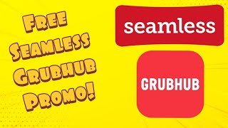 Top 3 Ways To Get Free SeamlessGrubHub Promo Codes 2020 [upl. by Nosyla]