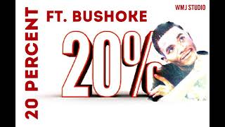 20 Ft Bushoke  Binti Kimanzi Twenty Percent [upl. by Wivina]