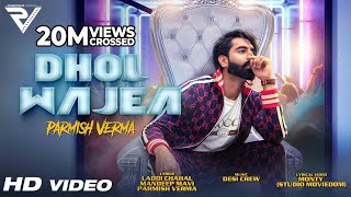 DHOL WAJEA  Parmish Verma  Desi Crew  Latest Punjabi Songs 2021 [upl. by Wiersma]