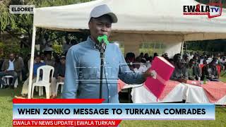 WHEN ZONKO MESSAGE TO TURKANA COMRADES  EWALA TV TURKANA [upl. by Boni]