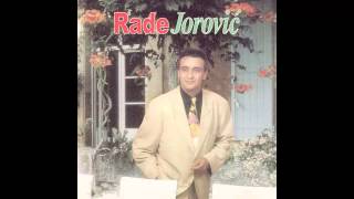 Rade Jorovic  Voleo sam voleo  Audio 1997 HD [upl. by Forelli]