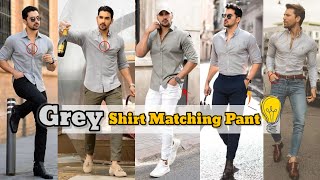 Grey Shirt Matching Pant  Grey Shirt Combination Pants  Grey Shirt  Grey Shirt Outfit Ideas [upl. by Afaw]