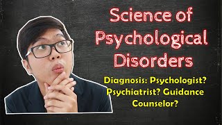 Psychopathology  Sino ang Nagdadiagnose  Describing Psychological Disorders [upl. by Laverne]