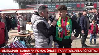 AMEDSPOR  KARAMAN FK MAÇ ÖNCESİ TARAFTARLARLA RÖPORTAJ [upl. by Rocco]