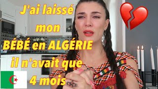 Kabyle Vlogs  Jai laissé mon BÉBÉ en ALGERIE il navait que 4 mois 😩🍼 [upl. by Jarid]