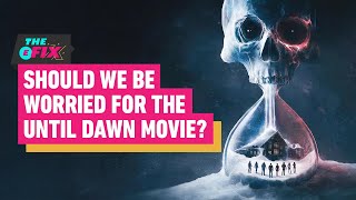 Should We Be Worried for That Until Dawn Movie  IGN The Fix Entertainment [upl. by Eshman125]