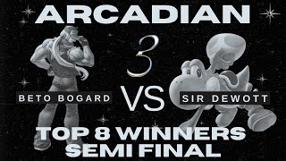 Arcadian 3 Top 8 Winners Semi Final PH EFG  Beto Bogard VS PH Sir Dewott [upl. by Neidhardt375]