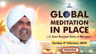 Global Meditation in Place with Sant Rajinder Singh Ji Maharaj Feb 04 2024 [upl. by Leroy400]