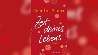 Zeit deines Lebens von Cecelia Ahern [upl. by Engamrahc847]