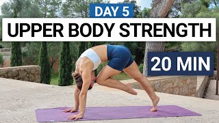 20 Min Yoga Flow  Upper Body Strength amp Mobility  Day 5  30 Day Yoga Challenge [upl. by Stillas]